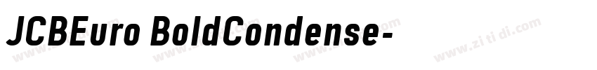 JCBEuro BoldCondense字体转换 JCBEuro BoldCondense字体转换